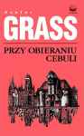Przy obieraniu cebuli – Günter Grass